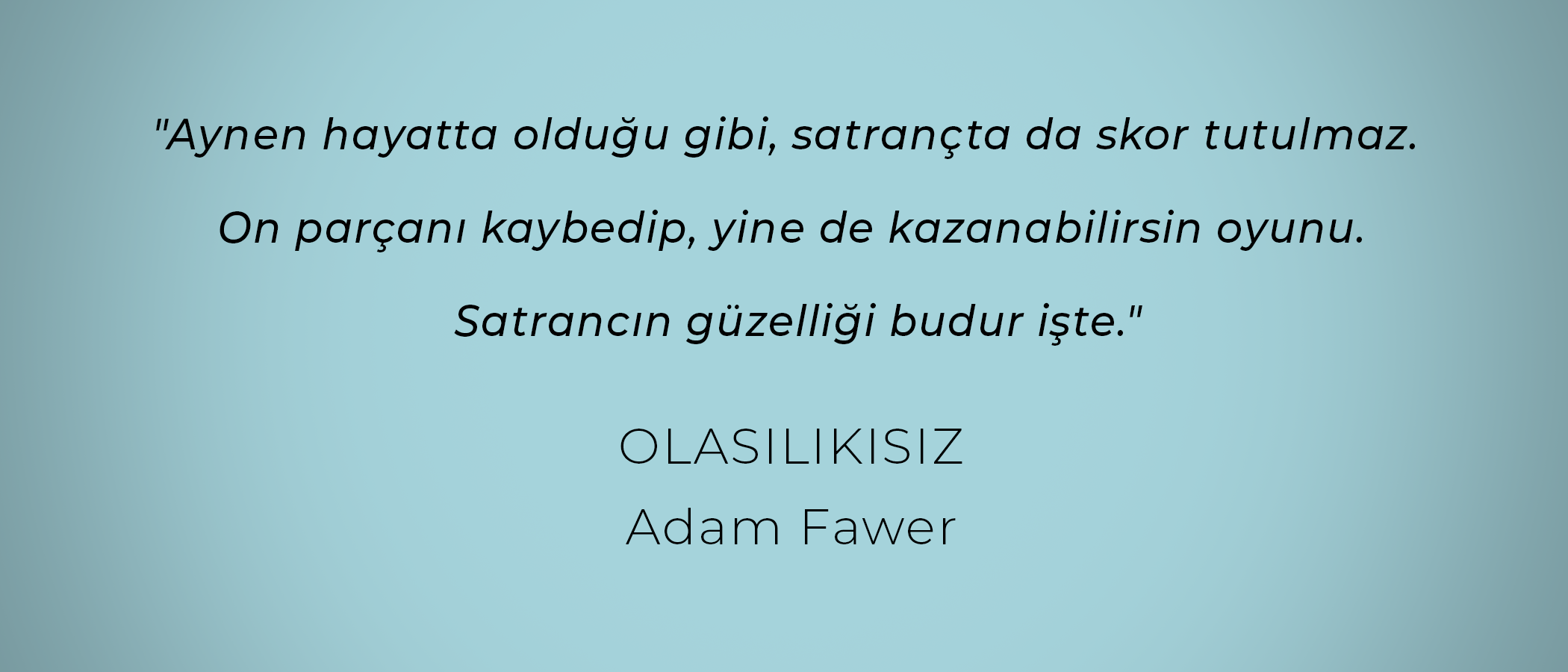 OLASILIKSIZ